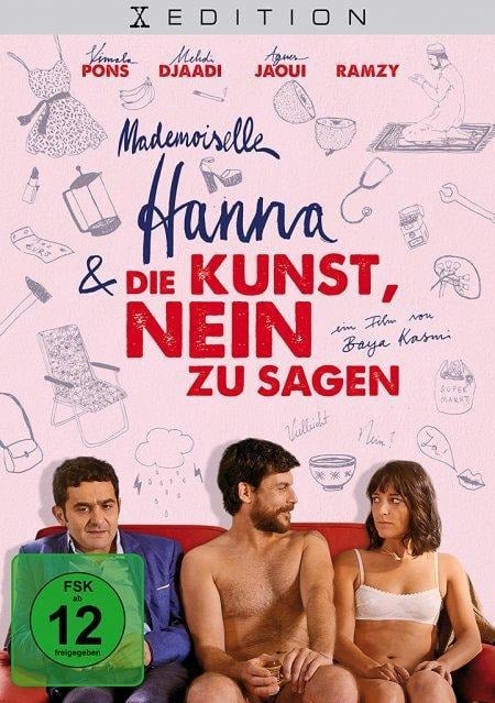 Mademoiselle Hanna und die Kunst nein zu sagen - Baya Kasmi, Michel Leclerc, Jérôme Bensoussan