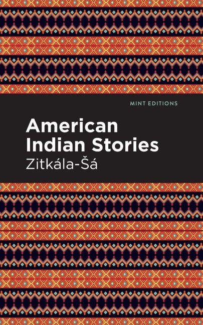 American Indian Stories - Zitkala-Sa