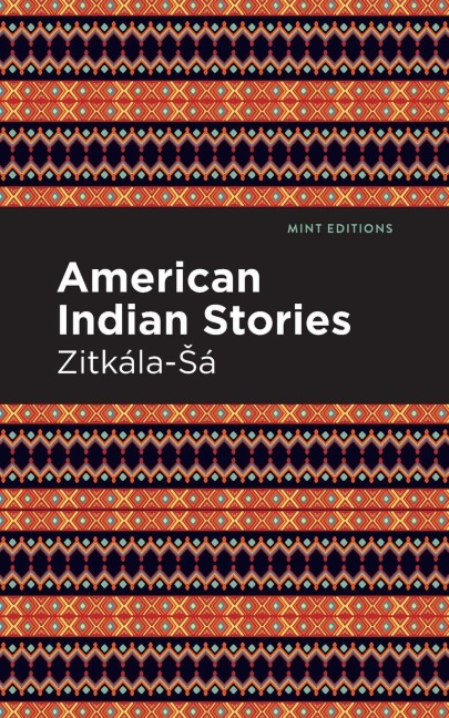 American Indian Stories - Zitkala-Sa