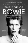 Cover-Bild zum Titel 'The Age of Bowie' von 'Paul Morley'