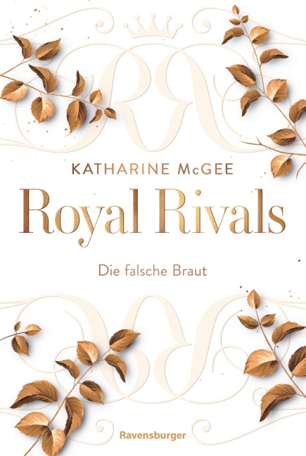 Royal Rivals, Band 2 - Die falsche Braut - Katharine McGee