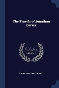 The Travels of Jonathan Carver - Edward Gaylord Bourne