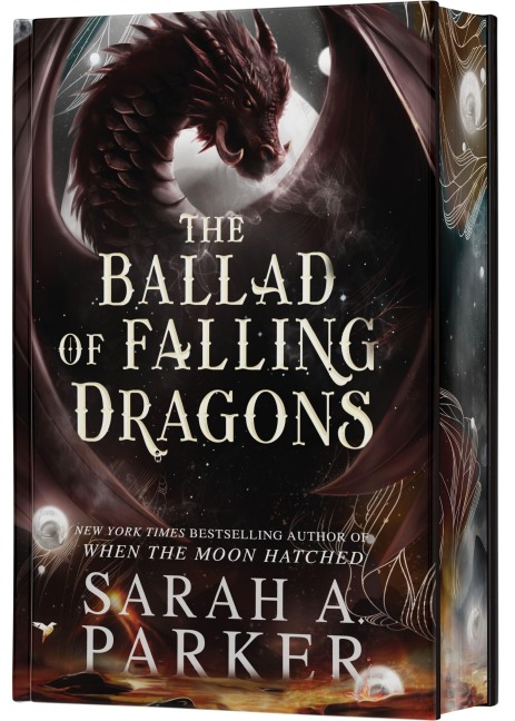The Ballad of Falling Dragons (Deluxe Edition) - Sarah A. Parker