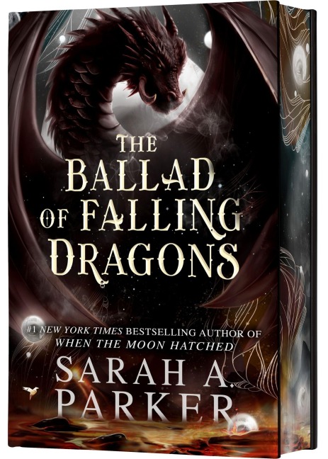 The Ballad of Falling Dragons (Deluxe Edition) - Sarah A. Parker
