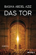 Cover-Bild zum Titel 'Das Tor' von 'Basma Abdel Aziz'