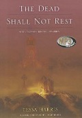 The Dead Shall Not Rest - Tessa Harris