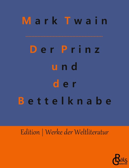 Der Prinz und der Bettelknabe - Mark Twain