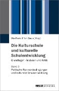 Die Kulturschule und kulturelle Schulentwicklung - 