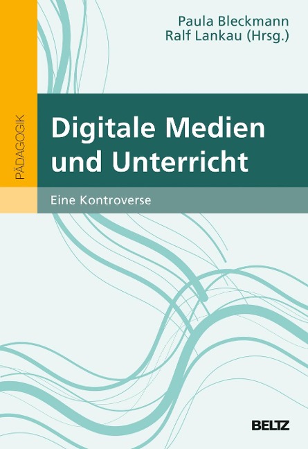 Digitale Medien und Unterricht - 