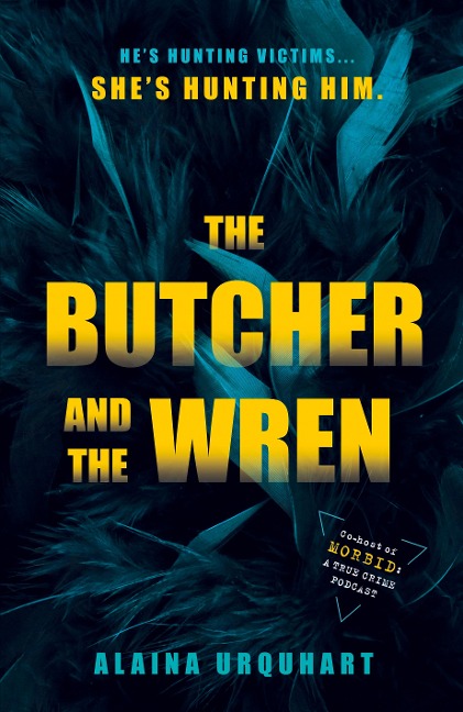 The Butcher and the Wren - Alaina Urquhart