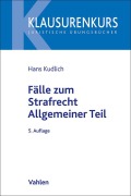 Cover-Bild zum Titel 'Fälle zum Strafrecht Allgemeiner Teil' von 'Hans Kudlich'