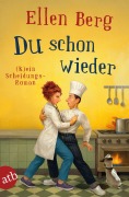 Cover-Bild zum Titel 'Du schon wieder' von 'Ellen Berg'
