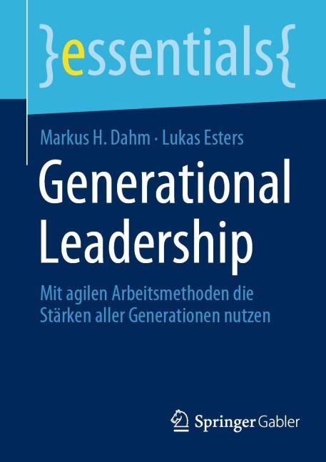 Generational Leadership - Lukas Esters, Markus H. Dahm