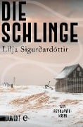 Cover-Bild zum Titel 'Die Schlinge' von 'Lilja Sigurðardóttir'