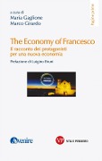 The economy of Francesco. Il racconto dei protagonisti per una nuova economia - 