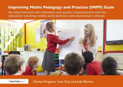 Cover-Bild zum Titel 'Improving Maths Pedagogy and Practice (IMPP) Scale' von 'Denise Kingston, Iram Siraj, Judy Barrett'