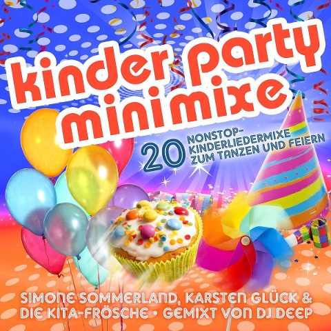 Kinder Party Minimixe - 20 Nonstop-Kinderliedmixe - S. /Glück Sommerland