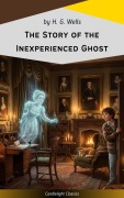Cover-Bild zum Titel 'The Story of the Inexperienced Ghost' von 'H. G. Wells'