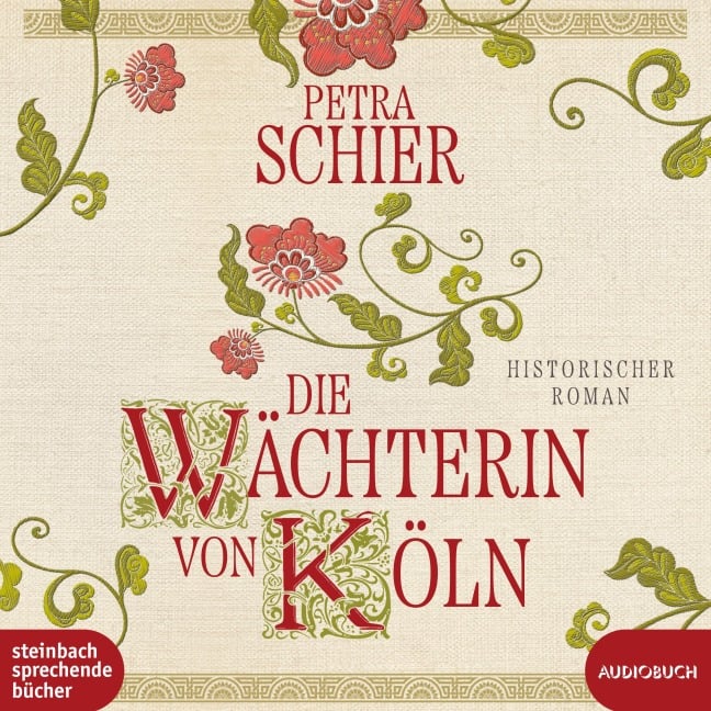 Die Wächterin von Köln - Petra Schier