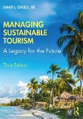 Cover-Bild zum Titel 'Managing Sustainable Tourism' von 'David L. Edgell Sr'
