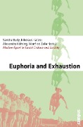Cover-Bild zum Titel 'Euphoria and Exhaustion' von ''