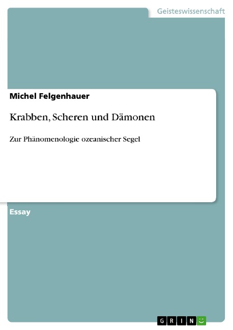 Krabben, Scheren und Dämonen - Michel Felgenhauer