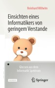 Cover-Bild zum Titel 'Einsichten eines Informatikers von geringem Verstande' von 'Reinhard Wilhelm'