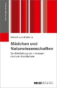 Mädchen und Naturwissenschaften - Katharina von Maltzahn