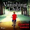 The Vanishing Child - Jennifer Harvey