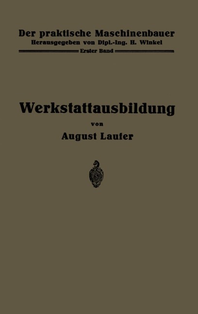 Werkstattausbildung - August Laufer