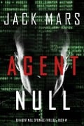 Cover-Bild zum Titel 'Agent Null (Ein Agent Null Spionage-Thriller - Buch #1)' von 'Jack Mars'