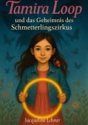 Cover-Bild zum Titel 'Tamira Loop' von 'Jacqueline Lehner'