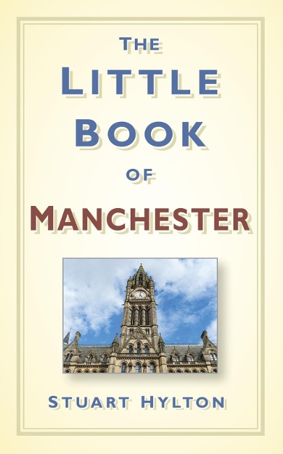 The Little Book of Manchester - Stuart Hylton