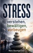 Cover-Bild zum Titel 'Stress' von 'Marc Baumgartner'