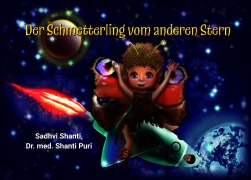 Cover-Bild zum Titel 'Der Schmetterling vom anderen Stern' von 'Shanti Puri'