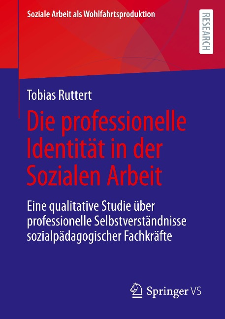 Die professionelle Identität in der Sozialen Arbeit - Tobias Ruttert