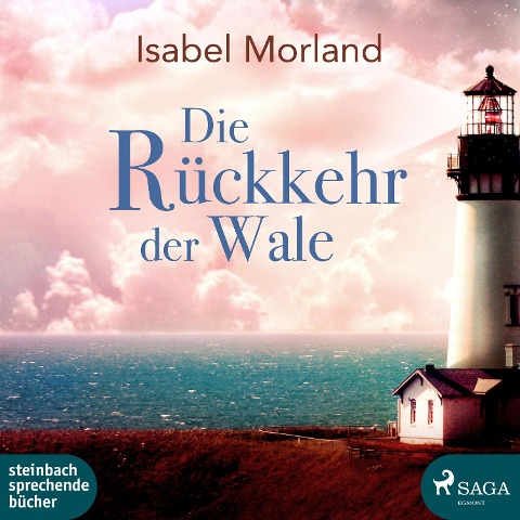 Die Rückkehr der Wale (Ungekürzt) - Isabel Morland