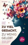 Cover-Bild zum Titel 'Zu viel gedacht, zu wenig gelebt' von 'Kai Lehnik'