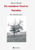 Cover-Bild zum Titel 'Ein makabrer Fund im Paradies' von 'Hans Schaub'