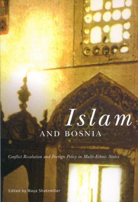 Islam and Bosnia - Maya Shatzmiller