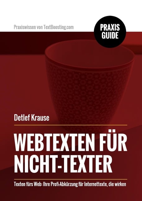 Webtexten für Nicht-Texter - Detlef Krause