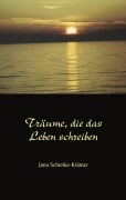 Cover-Bild zum Titel 'Träume, die das Leben schreiben' von 'Jana Schenke-Krämer'