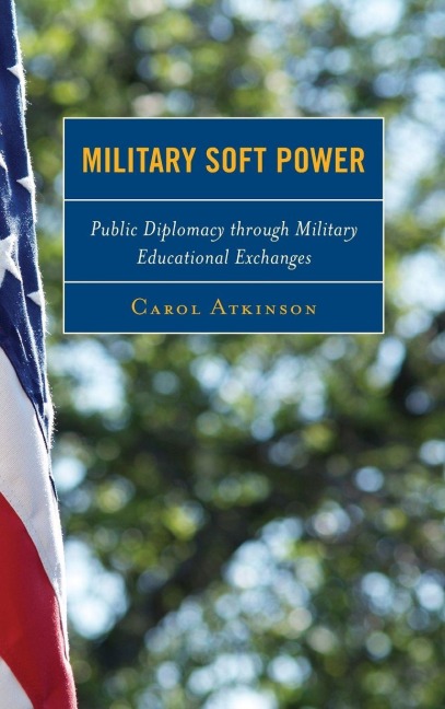 Military Soft Power - Carol Atkinson