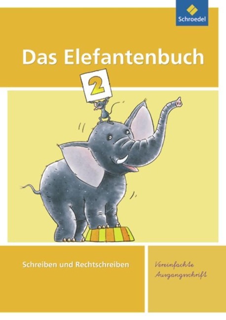 Das Elefantenbuch 2. Arbeitsheft. Vereinfachte Ausgangsschrift - 