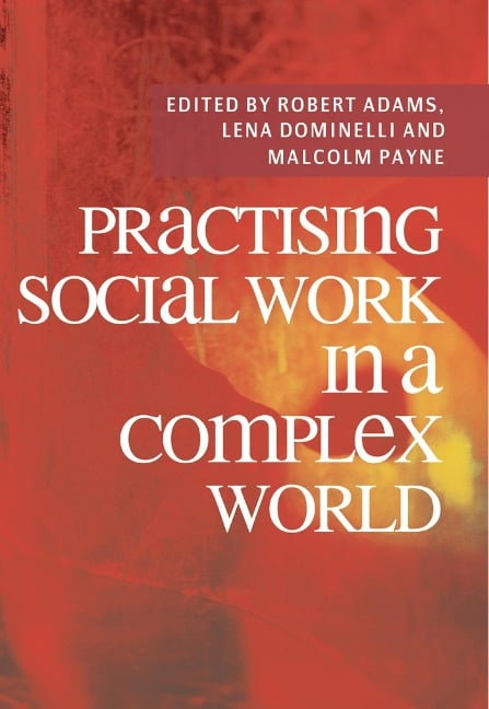Practising Social Work in a Complex World - 