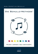 Cover-Bild zum Titel 'Die Schullz-Methode' von 'Axel Christian Schullz'