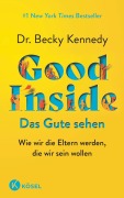 Cover-Bild zum Titel 'Good Inside  - Das Gute sehen' von 'Becky Kennedy'