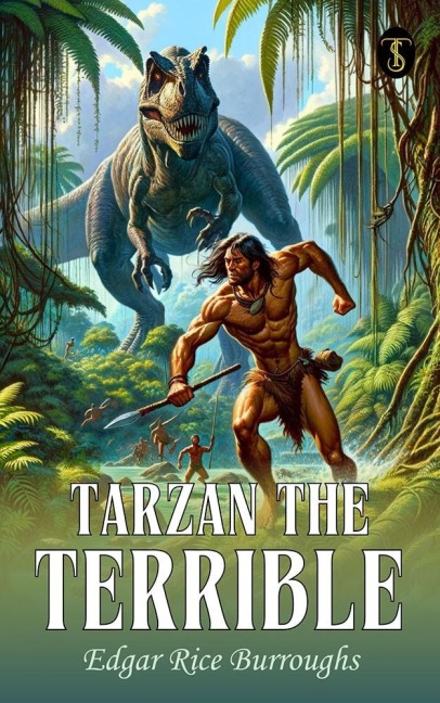 Tarzan the Terrible - Edgar Rice Burroughs