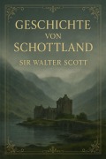 Cover-Bild zum Titel 'Geschichte von Schottland' von 'Walter Scott'