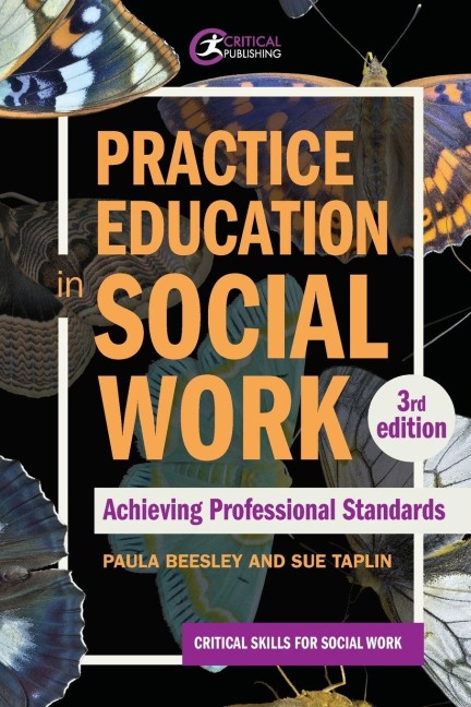Practice Education in Social Work - Paula Beesley, Sue Taplin